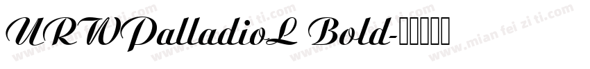 URWPalladioL Bold字体转换